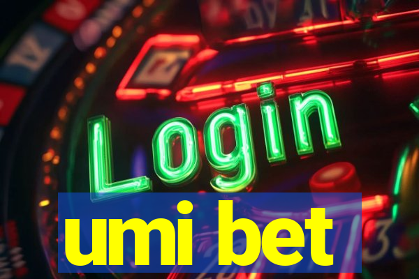 umi bet